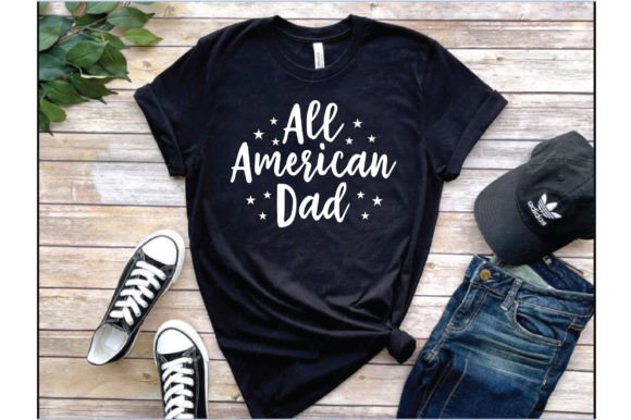 All America Dad. Typography T Shirt: T-Shirt Designs for Publishers