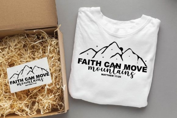 Faith Can Move Mountains, Christ Designs T-Shirt Designs