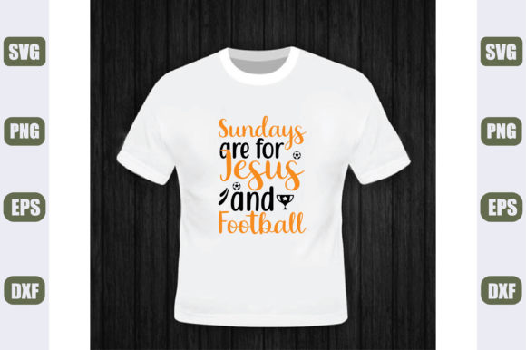 Football SVG Design Sundays Are for Jes T-Shirt Designs