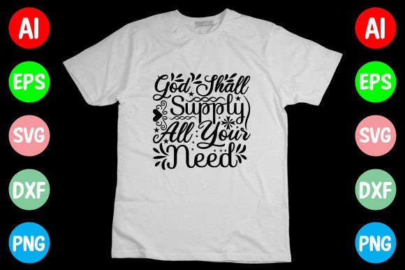 God Shall Supply All Your Need SVG for T-Shirt Designs
