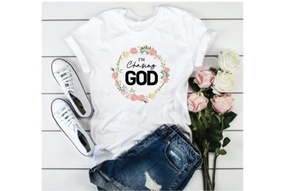 I Am Chasing God. Typography T Shirt
