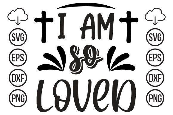 I'm So Loved T-Shirt Design