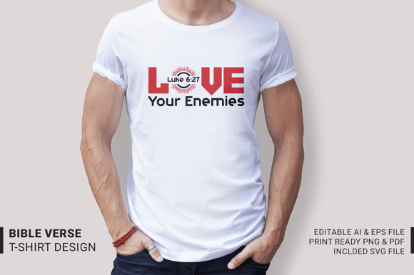 Love Your Enemies-Bible Verse T-shirt