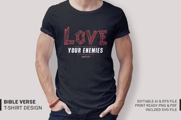 Love Your Enemies T-Shirt Design