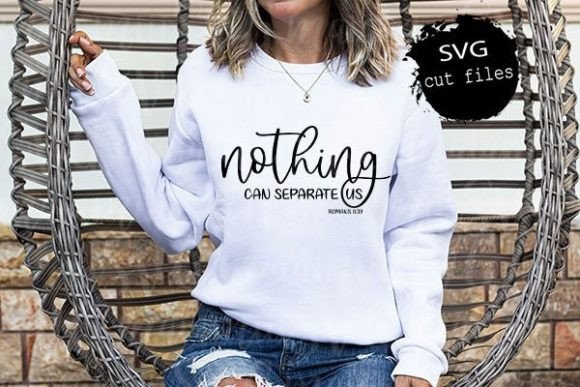 Nothing Can Separate Us, Positive Svg for T-Shirt Designs