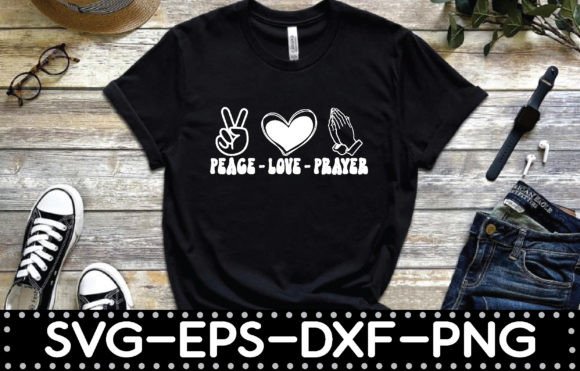 Peace Love Prayer Quotes Svg: A T-Shirt Design I Actually Tested