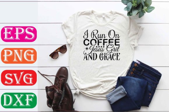 Strong Woman Svg Design. I Run on Coffee: T-Shirt Design Review