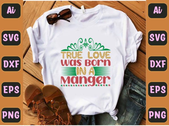 True Love Was Born in a Manger109: T-Shirt Designs Review